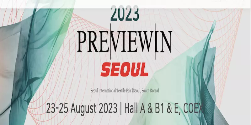 Anteprima a SEOUL 2023 / Fiera internazionale del tessile di Seoul